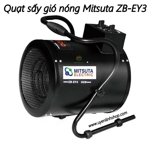 Quạt sấy gió nóng Mitsuta ZB-EY3