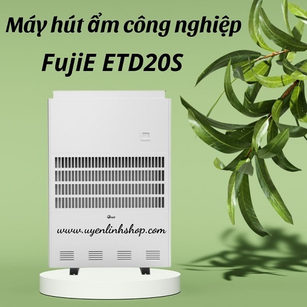 Máy hút ẩm công nghiệp FujiE ETD20S