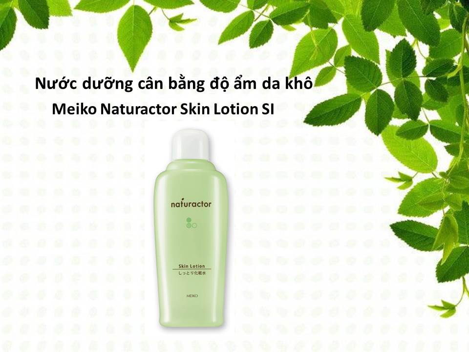 Nước dưỡng cân bằng độ ẩm da khô Meiko Naturactor Skin Lotion SI