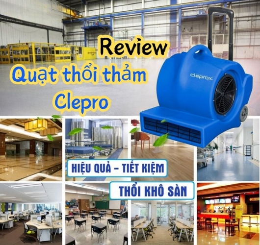 Review quạt thổi thảm Clepro
