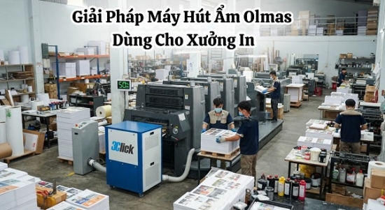 Giải Pháp Máy Hút Ẩm Olmas Dùng Cho Xưởng In