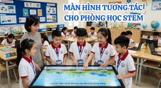 Màn Hình Tương Tác Cho Phòng Học STEM