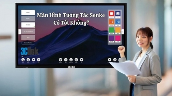 Màn Hình Tương Tác Senke Có Tốt Không?