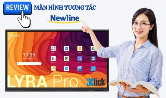 Review Màn Hình Tương Tác Newline Thế Hệ Mới
