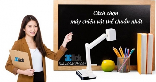 Cách chọn máy chiếu vật thể chuẩn nhất