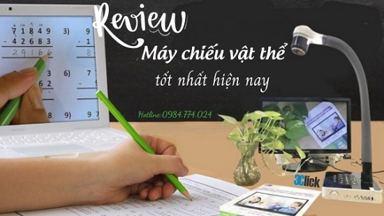 Review máy chiếu vật thể tốt nhất hiện nay