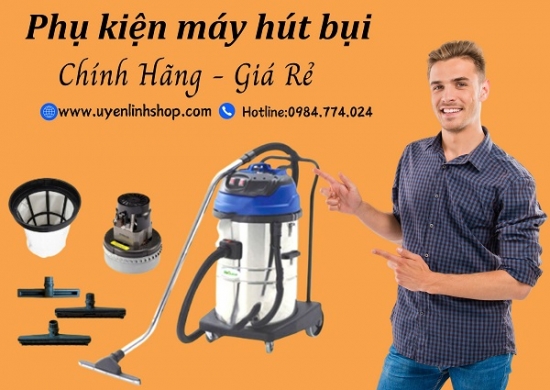 Phụ kiện máy hút bụi gồm những gì?