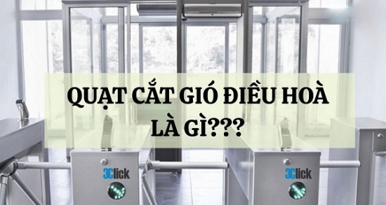 Quạt cắt gió điều hòa là gì?