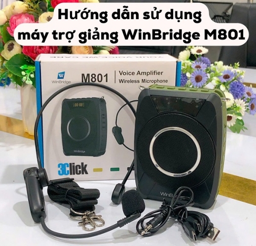 Hướng dẫn sử dụng máy trợ giảng WinBridge M801
