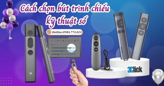 Cách chọn mua bút trình chiếu kỹ thuật số