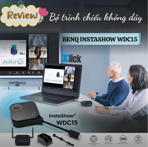 Review bộ trình chiếu không dây BenQ Instashow WDC15