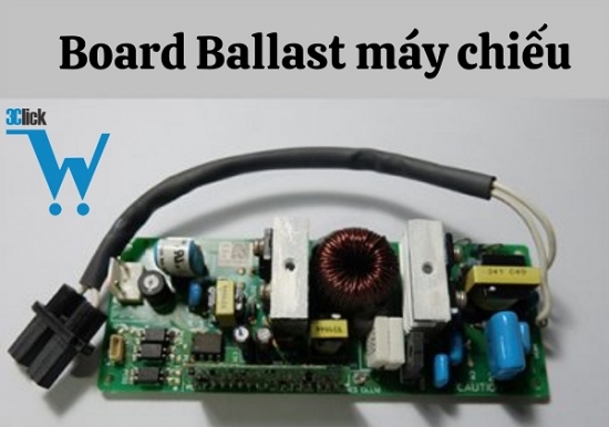 Dấu hiệu máy chiếu bị hỏng Board Ballast​​