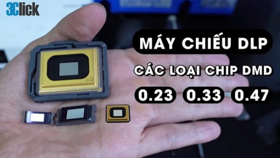 Chíp DMD Máy Chiếu Là Gì, Phân Loại Chíp DMD Máy Chiếu