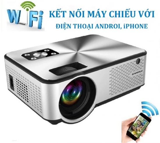 Kết nối máy chiếu với điện thoại Android, iPhone