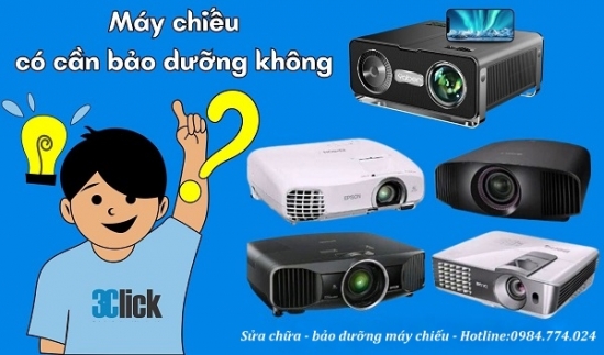 Máy chiếu có cần bảo dưỡng không?