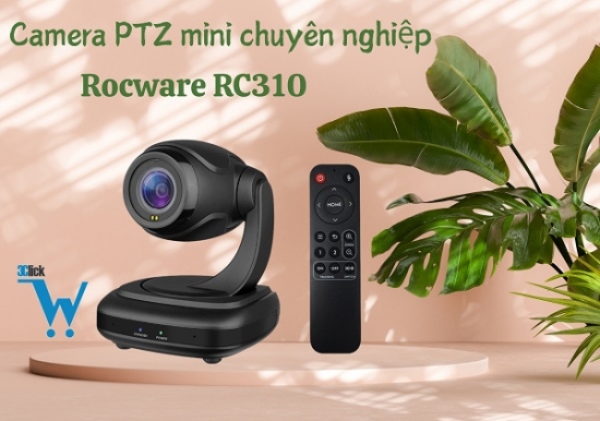 Review Camera PTZ Mini Rocware  RC310 Họp, Livestream Đỉnh Cao