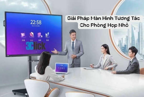Giải Pháp Màn Hình Tương Tác Cho Phòng Họp Nhỏ