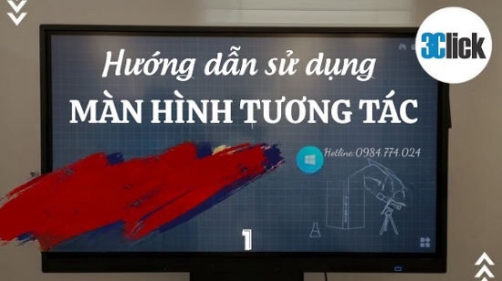 Hướng dẫn sử dụng màn hình tương tác thông minh