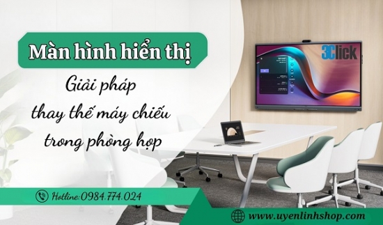 Màn hình hiển thị - Giải pháp thay thế máy chiếu trong phòng họp