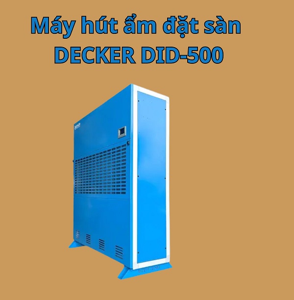 Máy hút ẩm công nghiệp Decker DID-500