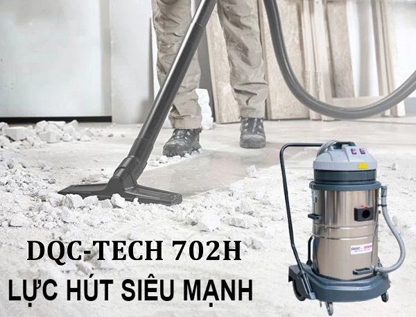 Máy hút bụi công nghiệp DQC-TECH 702H