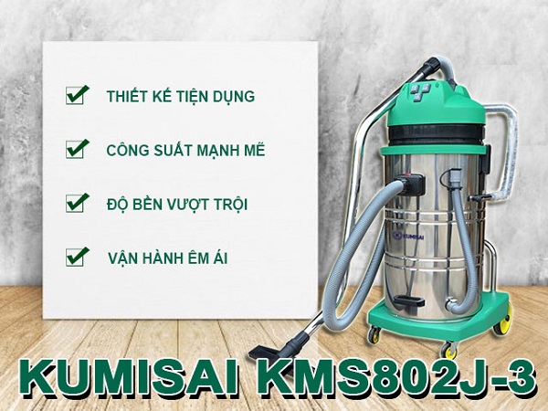 Máy hút bụi công nghiệp Kumisai KMS802J-3