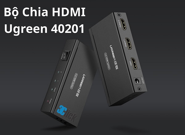 Bộ Chia HDMI 1 Ra 2 Ugreen 40201