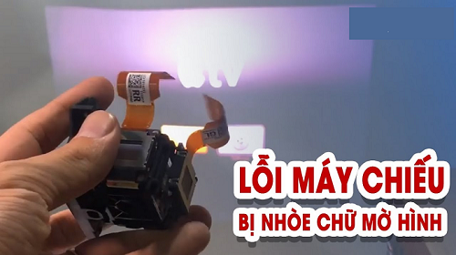 Lỗi máy chiếu bị nhoè chữ mờ hình