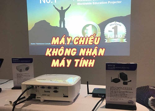 Sửa lỗi máy chiếu không nhận máy tính