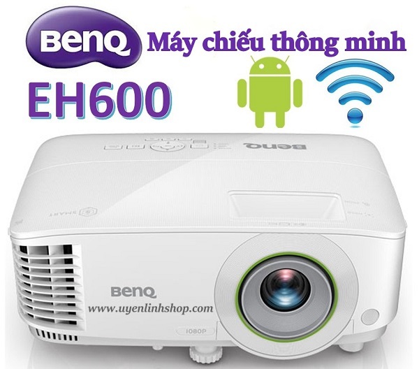 Máy chiếu thông minh BenQ EH600+
