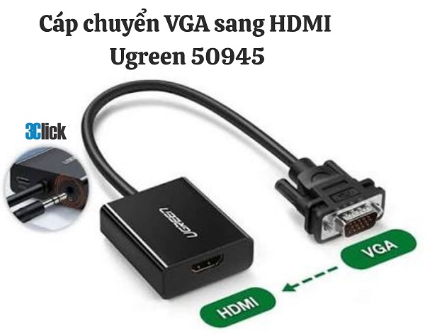 Cáp Chuyển VGA Sang HDMI Ugreen 50945